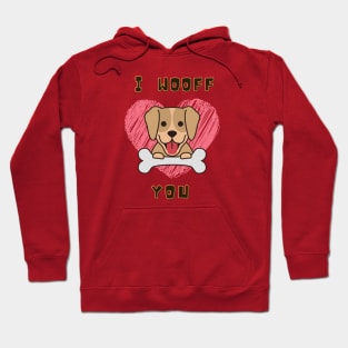 I WOOFF You for Dog Lovers Hoodie